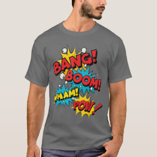 Bang Boom Wham Pow Comic Sound Effect Design gift T-Shirt