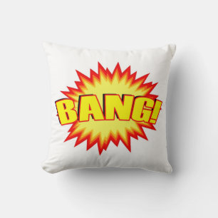 Bang! Cushion