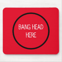 Bang Head Here - Funny Stress Relief Red