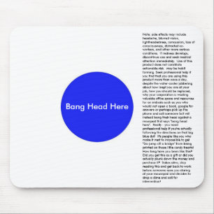 Bang Head Here Mouse Mat