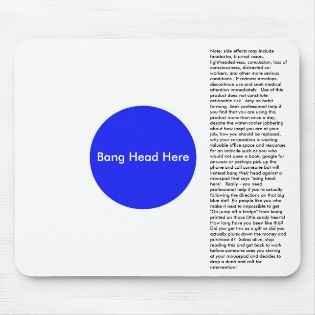 Bang Head Here Mouse Mat (Front)