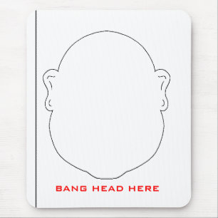 BANG HEAD HERE MOUSE MAT
