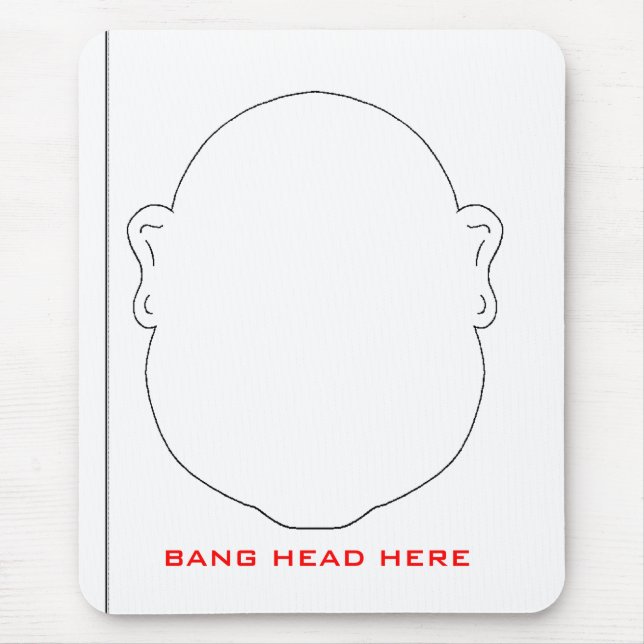 BANG HEAD HERE MOUSE MAT (Front)