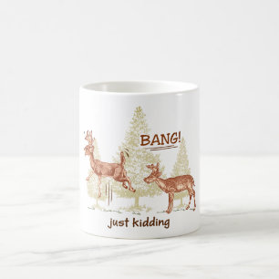 Bang! Just Kidding! Hunting Humour Brown Mug