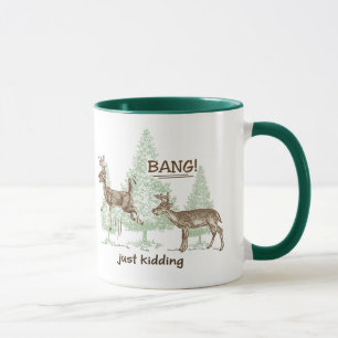 Bang! Just Kidding! Hunting Humour Mug