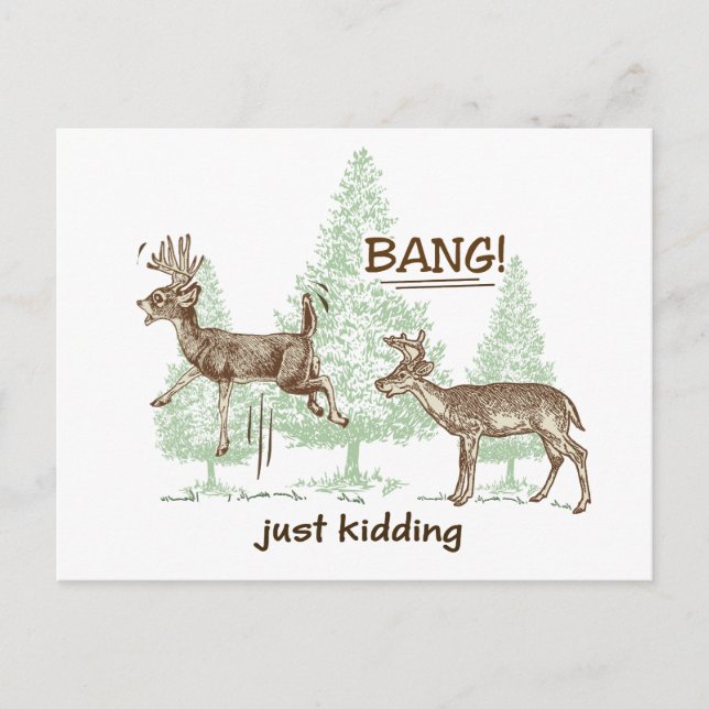 Bang! Just Kidding! Hunting Humour Postcard (Front)