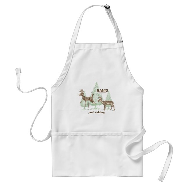 Bang! Just Kidding! Hunting Humour Standard Apron (Front)