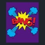 Bang! Vibrant Pop Art Comic Blast Poster<br><div class="desc">Bring the explosive energy of classic comic book style into your space with this vibrant 'Bang!' pop art design. Perfect for adding a burst of colour and action to any room,  this design captures the dynamic spirit of retro comics,  making it a bold choice for any decor.</div>