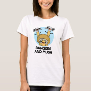 Bangers And Mush Funny English Food Pun T-Shirt