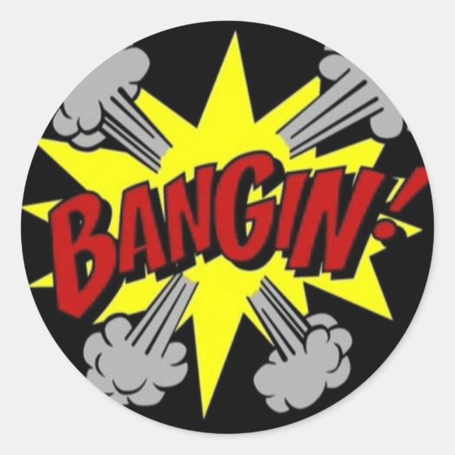 bangin classic round sticker (Front)