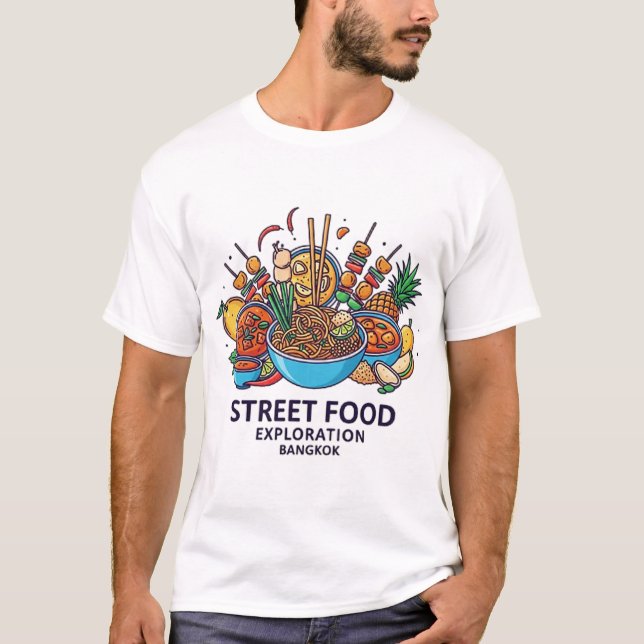 BANGKOK STREET FOOD EXPLORATION T-Shirt (Front)