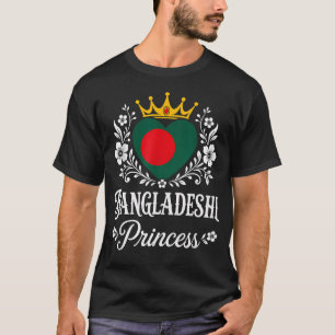 Bangladeshi Princess Bangladesh Flag Proud T-Shirt