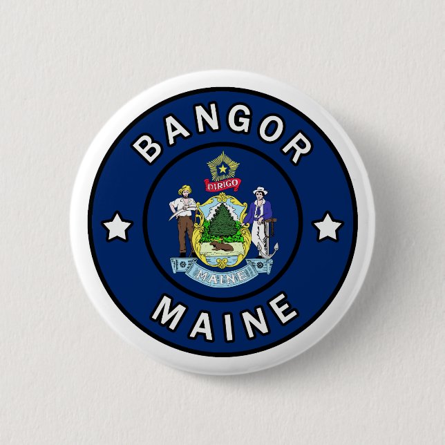 Bangor Maine 6 Cm Round Badge (Front)