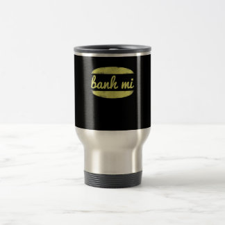 Banh Mi Chef Humour Foodie Cooking Lover Gift Travel Mug