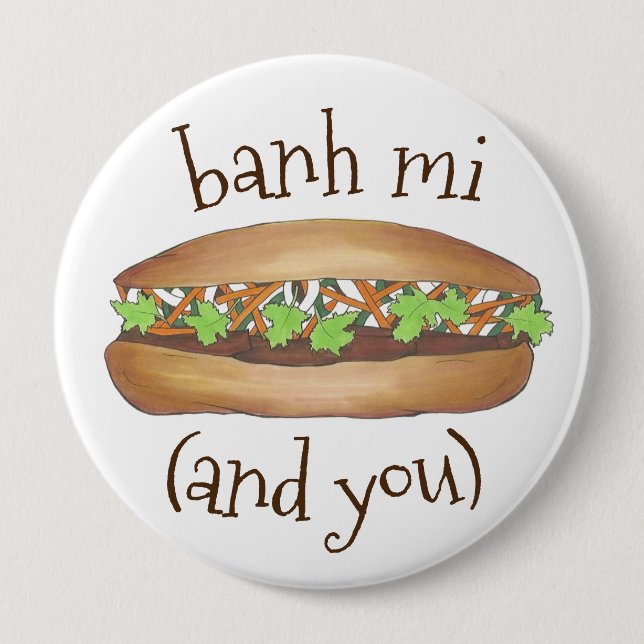 Banh Mi (Me and You) Vietnamese Food Pork Sandwich 10 Cm Round Badge (Front)