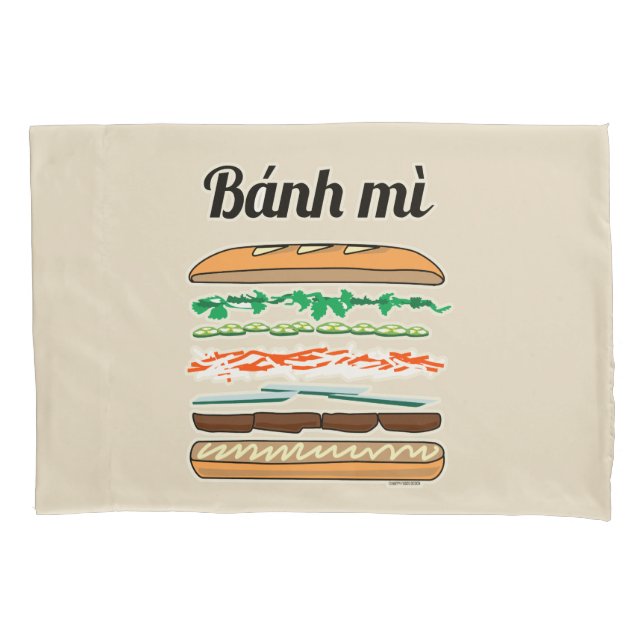 Banh Mi Vietnamese sandwich French bread baguette Pillowcase (Front)