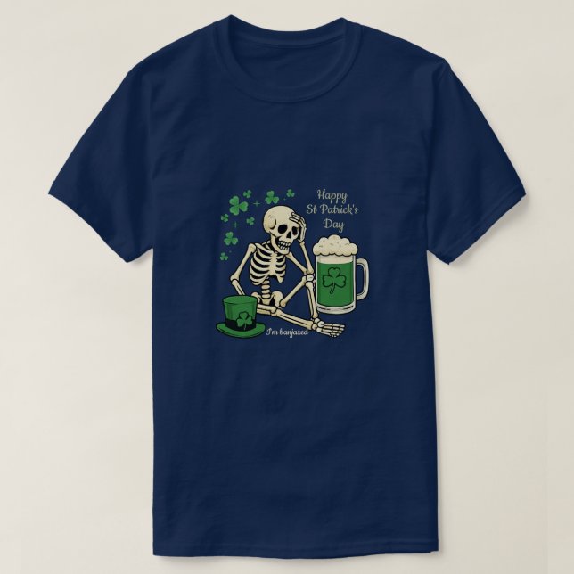 Banjaxed Skeleton Beer St Patrick’s Day T-Shirt (Design Front)