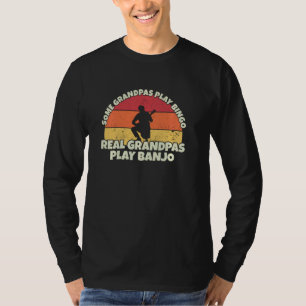 Banjo Grandfather Real Grandpas Play Banjo T-Shirt