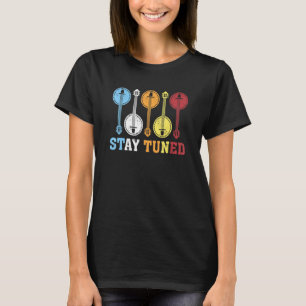 Banjo Music Stay Tuned Banjo Guitar T-Shirt