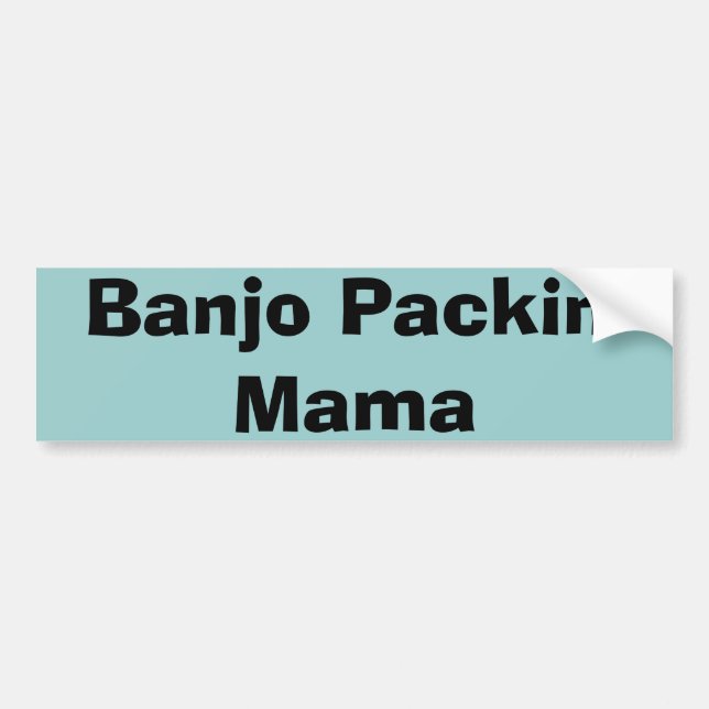 Banjo Packin' MaMa Bumper Sticker (Front)