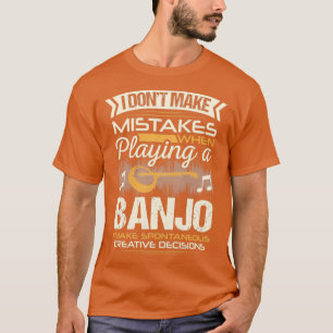 Banjo Player Mistakes T-Shirt