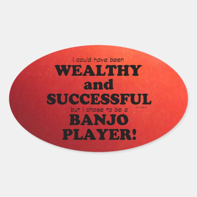 Banjo Wealthy & Successful Oval Sticker (Front)