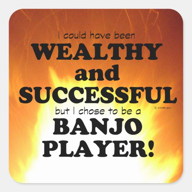 Banjo Wealthy & Successful Square Sticker (Front)
