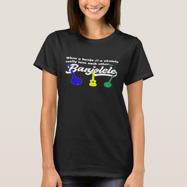 Banjolele Banjo Ukulele  1 T-Shirt (Front)