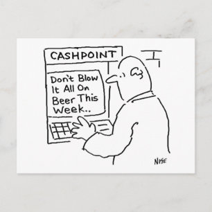 Bank Cashpoint Machine Says Don't Blow it on Beer Postcard