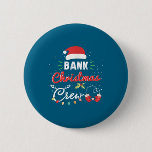 Bank Christmas Crew Funny Banker Matching 6 Cm Round Badge