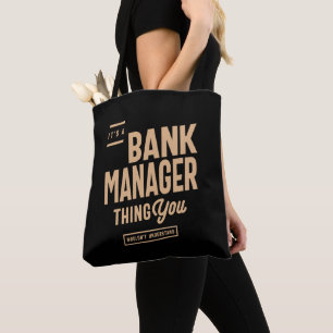 Bank Manager Funny Job Occupation Tote Bag