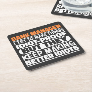 Bank Manager I Try To Make Things Funny Sayings Square Paper Coaster