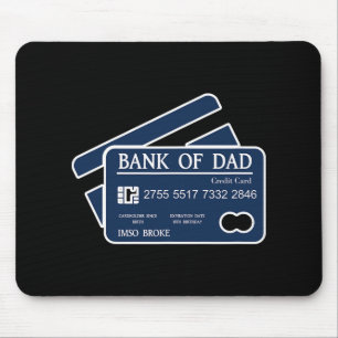 Bank Of Dad Credit Card Imso Broke Funny Dad Joke Mouse Mat