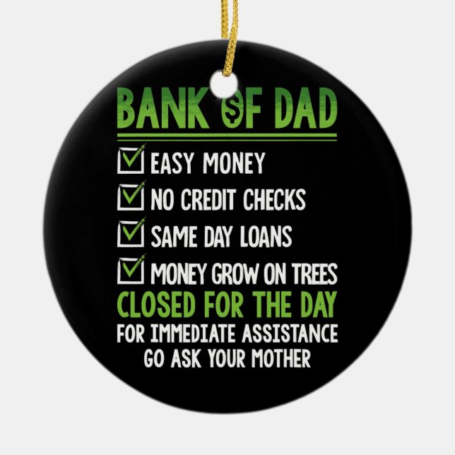 Bank Of Dad Funny Fathers Day  Ceramic Tree Decoration (Front)