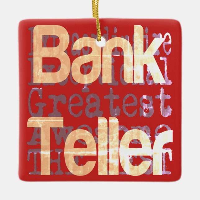 Bank Teller Extraordinaire Ceramic Ornament (Front)