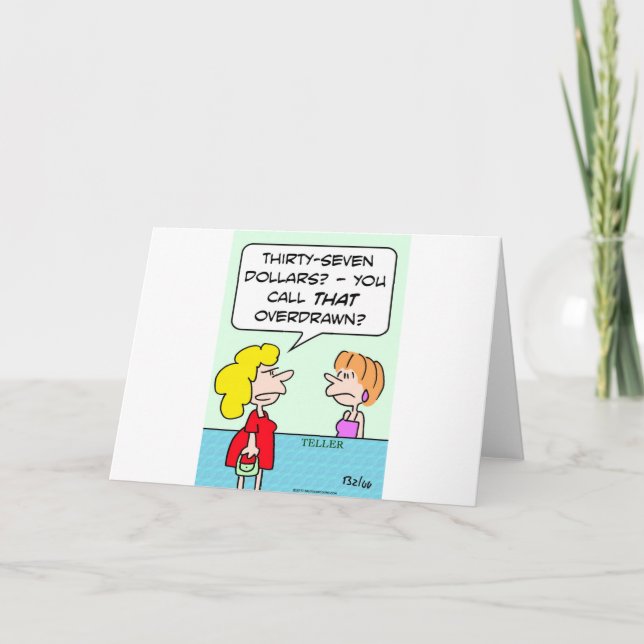 bank teller overdrawn call that card (Front)