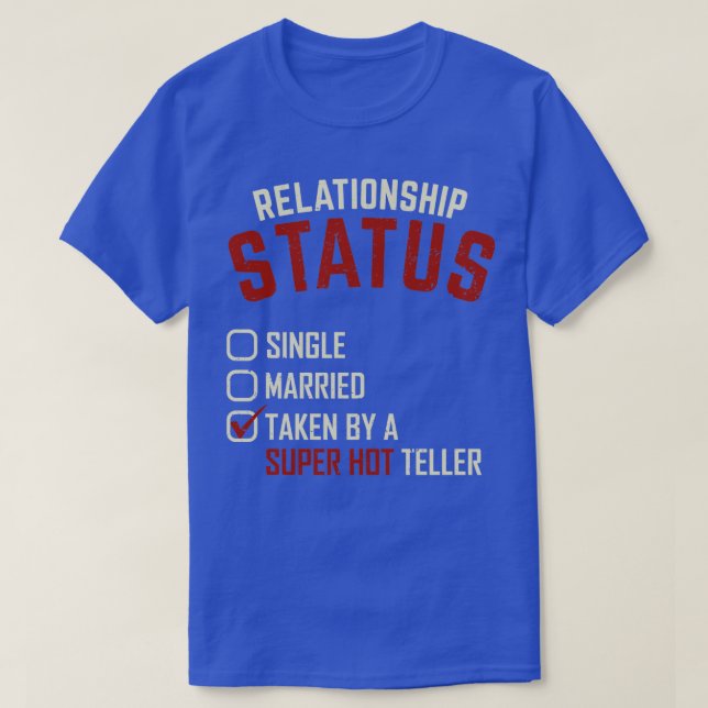 Bank Tellers Girlfriend Gift  T-Shirt (Design Front)
