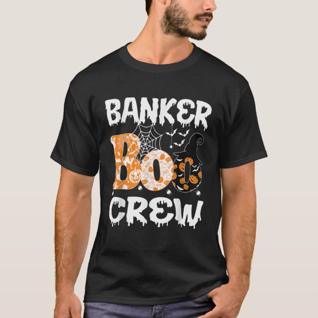 Banker Boo Crew banker halloween costume banker ha T-Shirt (Front)