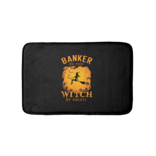 Banker by day Witch by night Halloween fun Bath Mat
