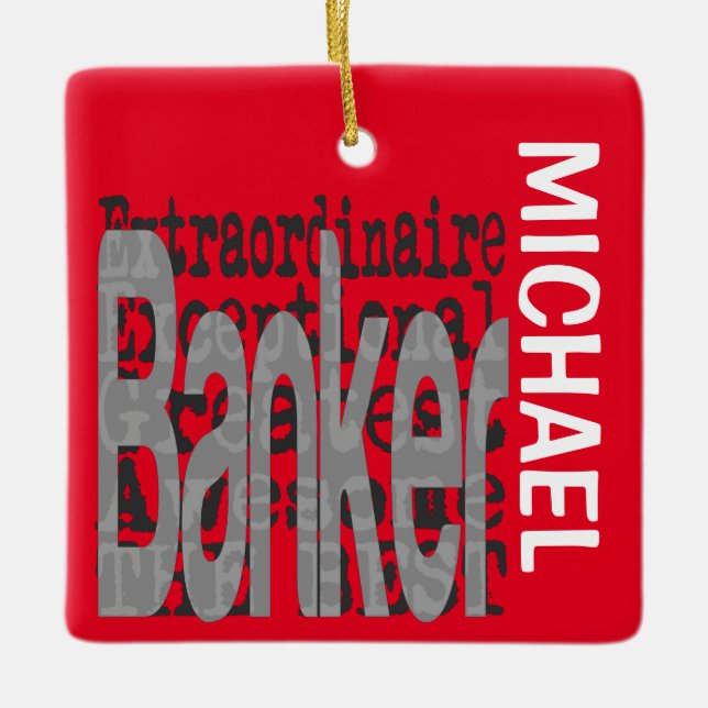 Banker Extraordinaire CUSTOM Ceramic Ornament (Front)