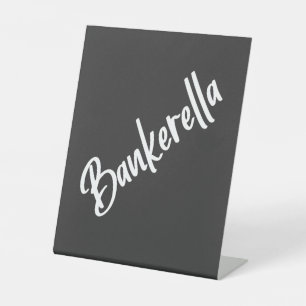 BANKERELLA PEDESTAL SIGN