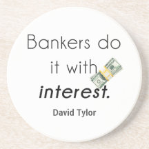 Bankers do it!