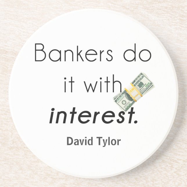 Bankers do it! coaster (Front)
