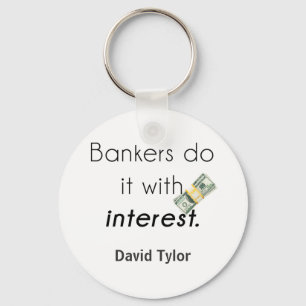 Bankers do it! key ring