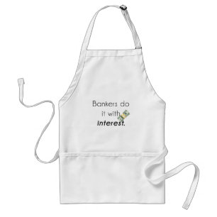 Bankers do it! standard apron