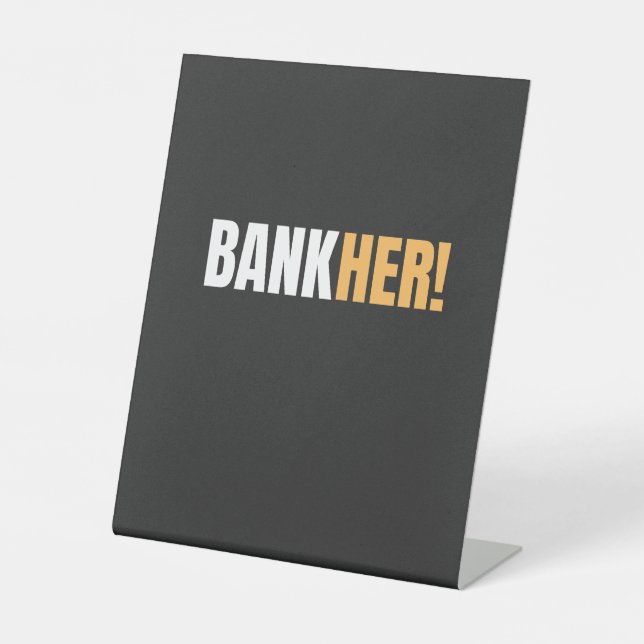 BANKHER! PEDESTAL SIGN (Front)