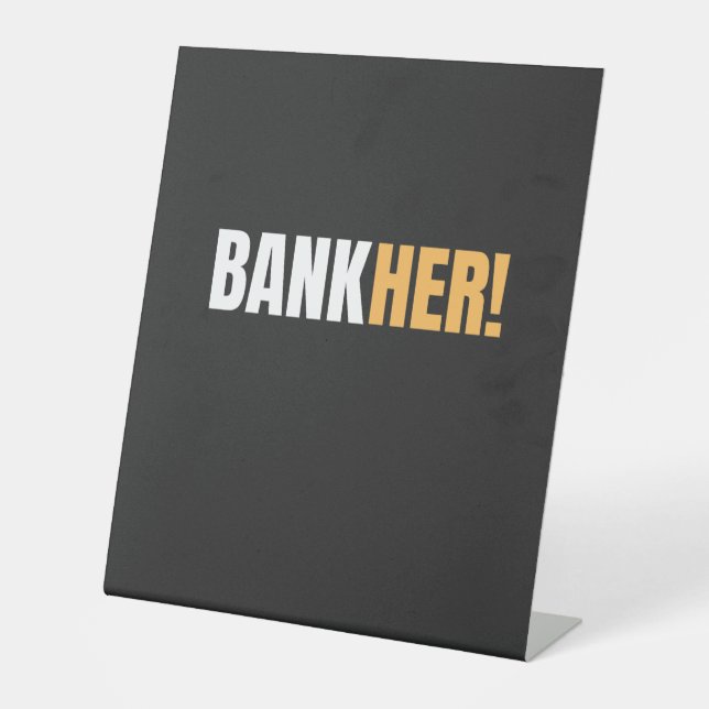 BANKHER! PEDESTAL SIGN (Front)