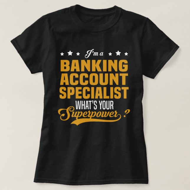 Banking Account Specialist T-Shirt (Design Front)
