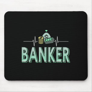 Banking Drives Me Money Is My Heartbeat  Mouse Mat