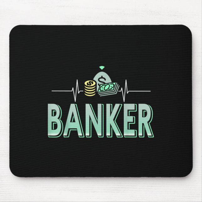 Banking Drives Me Money Is My Heartbeat  Mouse Mat (Front)